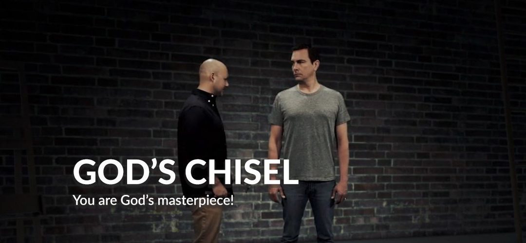 God’s Masterpiece (God’s Chisel)