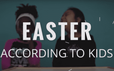 Easter According to Kids