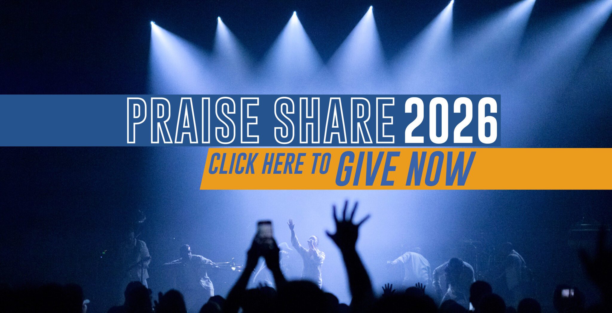 PRAISE SHARE GIVE BANNER 2026
